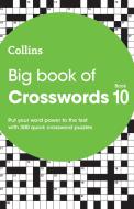 Big Book Of Crosswords 10 di Collins Puzzles edito da HarperCollins Publishers