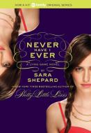 The Lying Game 02.  Never Have I Ever di Sara Shepard edito da Harper Collins Publ. USA