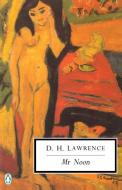 MR Noon: Cambridge Lawrence Edition di D. H. Lawrence edito da PENGUIN GROUP