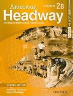 American Headway: Level 2: Workbook B di John Soars, Liz Soars, Lawrence J. Zwier edito da OUP Oxford