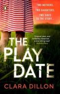 The Playdate di Clara Dillon edito da Penguin Books Ltd