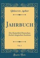 Author, U: Jahrbuch, Vol. 2 di Unknown Author edito da Forgotten Books