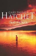 Hatchet: The Return di Gary Paulsen edito da Pan Macmillan