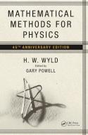 Mathematical Methods For Physics di H.W. Wyld edito da Taylor & Francis Ltd