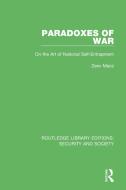 Paradoxes Of War di Zeev Maoz edito da Taylor & Francis Ltd