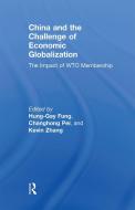 China And The Challenge Of Economic Globalization edito da Taylor & Francis Ltd