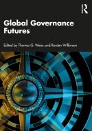 Global Governance Futures edito da Taylor & Francis Ltd