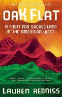 Oak Flat: A Fight for Sacred Land in the American West di Lauren Redniss edito da RANDOM HOUSE