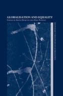 Globalisation and Equality di Keith Horton edito da Routledge