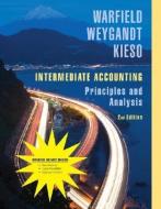 Intermediate Accounting: Principles and Analysis di Terry D. Warfield, Jerry J. Weygandt, Donald E. Kieso edito da John Wiley & Sons