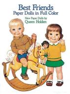 Best Friends Paper Dolls di Queen Holden edito da DOVER PUBN INC
