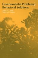 Environmental Problems/Behavioral Solutions di Steven C. Hayes, John D. Cone edito da Cambridge University Press