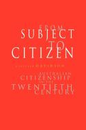 From Subject to Citizen di Alastair Davidson edito da Cambridge University Press