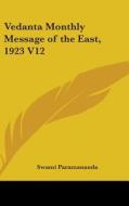 Vedanta Monthly Message Of The East, 192 di SWAMI PARAMANANDA edito da Kessinger Publishing