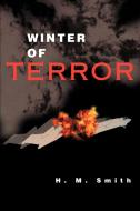 Winter of Terror di H. M. Smith edito da AUTHORHOUSE