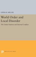 World Order and Local Disorder di Linda B. Miller edito da Princeton University Press
