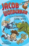 Jacob Wonderbar and the Interstellar Time Warp di Nathan Bransford edito da Nathan Bransford