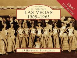 Las Vegas: 1905-1965: 15 Historic Postcards di Lynn M. Zook, Allen Sandquist, Carey Burke edito da Arcadia Publishing (SC)