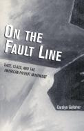 On the Fault Line di Carolyn Gallaher edito da Rowman & Littlefield