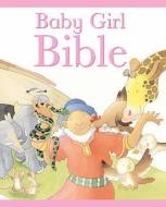 The Baby Girl Bible di Sarah Toulmin edito da Lion Hudson Plc