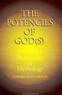 The Potencies of God(s) di Edward Allen Beach edito da STATE UNIV OF NEW YORK PR