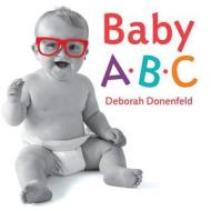 Baby ABC di Deborah Donenfeld edito da Dial Books