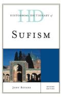 Historical Dictionary of Sufism di John Renard edito da Rowman & Littlefield