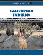 California Indians di Craig A. Doherty, Katherine M. Doherty edito da Chelsea House Publishers