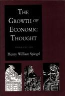 The Growth of Economic Thought, 3rd ed. di Henry William Spiegel, Spiegel edito da Duke University Press Books