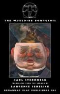 The Would-Be Bourgeois di Carl Sternheim edito da Broadway Play Publishing Inc
