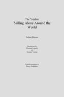 The Yiddish Sailing Alone Around the World di Joshua Slocum edito da B. Goldstein Publishing