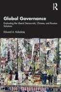 Global Governance di Edward A. Kolodziej edito da Taylor & Francis Ltd