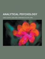 Analytical Psychology di Carl Gustav Jung edito da Theclassics.us