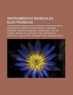 Instrumentos musicales electrónicos di Source Wikipedia edito da Books LLC, Reference Series