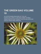 The Green Bag Volume 10; An Entertaining Magazine of the Law di Horace Williams Fuller edito da Rarebooksclub.com