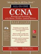 CCNA Routing and Switching All-In-One Exam Guide (Exams 200-125, 100-105, & 200-105), with Boson Netsim Limited Edition di Glen E. Clarke, Richard Deal edito da OSBORNE