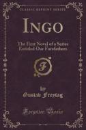 Ingo di Gustav Freytag edito da Forgotten Books