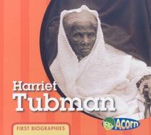 Harriet Tubman di Cassie Mayer edito da Heinemann Educational Books
