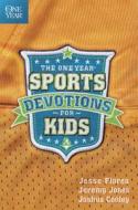 One Year Sports Devotions For Kids, The di Jesse Florea edito da Tyndale House Publishers