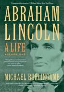 Abraham Lincoln di Michael (Chancellor Naomi B. Lynn Distinguished Chair in Lincoln Studies Burlingame edito da Johns Hopkins University Press