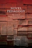 Novel Pedagogy di Liwen Zhang edito da State University of New York Press