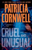 Cruel and Unusual: Scarpetta 4 di Patricia Cornwell edito da GALLERY BOOKS