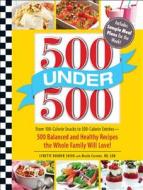 500 Under 500 di Lynette Rohrer Shirk, Nicole Cormier edito da Adams Media Corporation