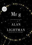 Mr G: A Novel about the Creation di Alan Lightman edito da Blackstone Audiobooks