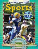 Sports on the Map di Alix Wood edito da PowerKids Press