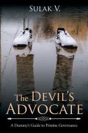 The Devil's Advocate di Sulak V. edito da Xlibris