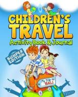 Children's Travel Activity Book & Journal: My Trip to Bali di Traveljournalbooks edito da Createspace