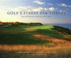 Golf's Finest Par Threes edito da Ecw Press