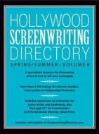 Hollywood Screenwriting Directory Spring/summer Volume 6 di Store,Editors Writer'S edito da F&w Publications Inc