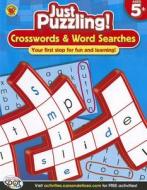 Crosswords & Word Searches, Grades K - 2 edito da Brighter Child